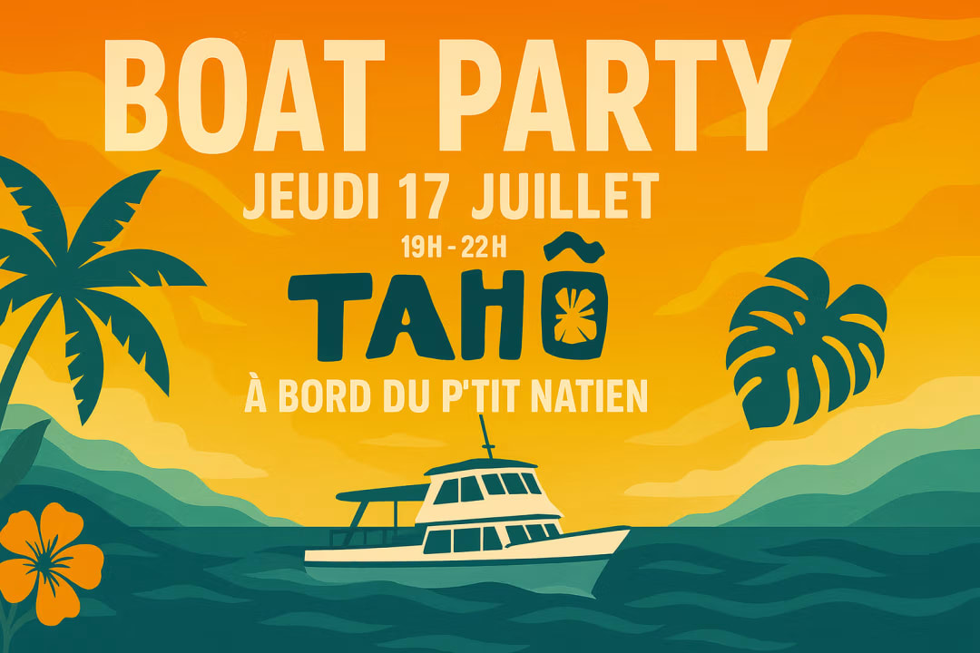 Boat Party: Le P'tit Natien Invite Taho