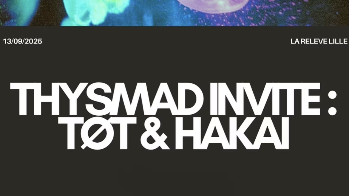 La Relève - Thysmad Invite Tøt & Hakai
