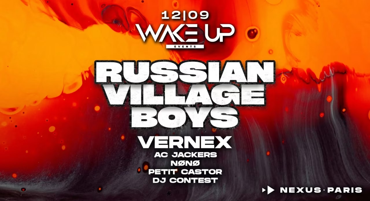 Nexus Wake Up W/Russian Village Boys, Vernex & Friends