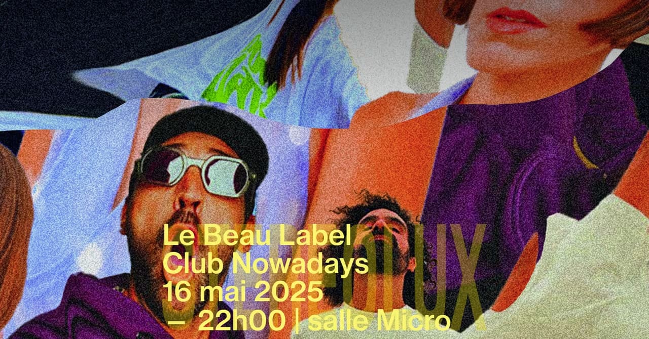 Club Nowadays @ Stereolux, Nantes W/ La Fine Équipe, Jeff The Fool & More