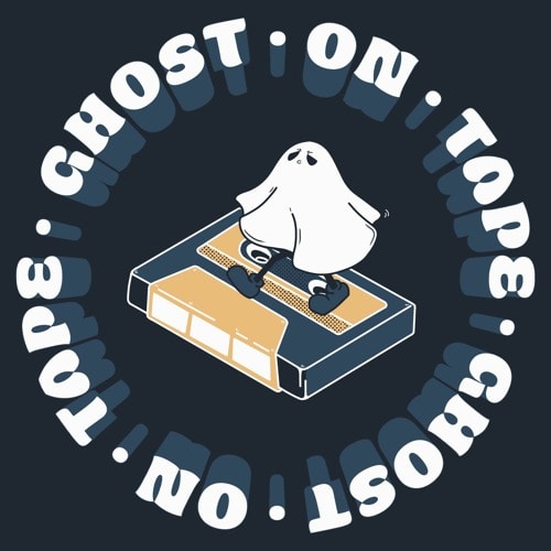 Ghost on Tape