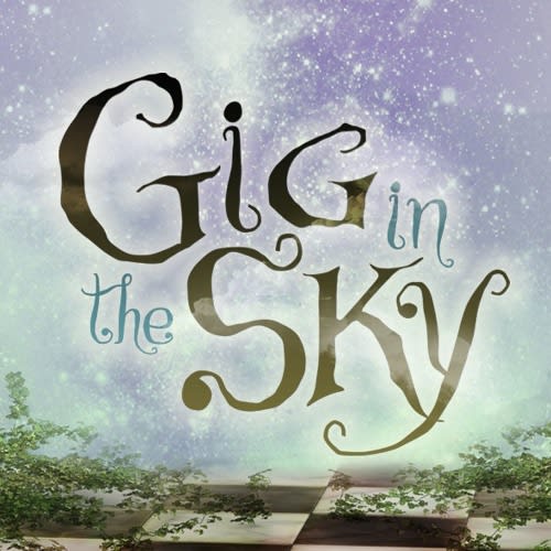 Gig in the Sky