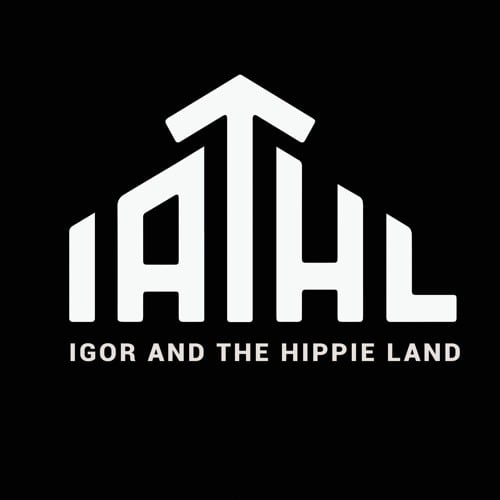 IGOR AND THE HIPPIE LAND (I.A.T.H.L)