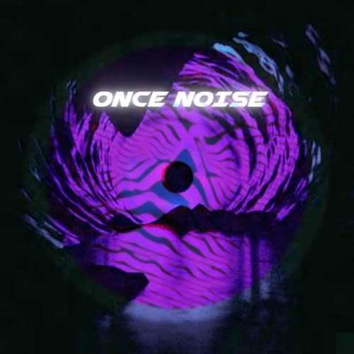 ONCE NOISE // DJ Saladier
