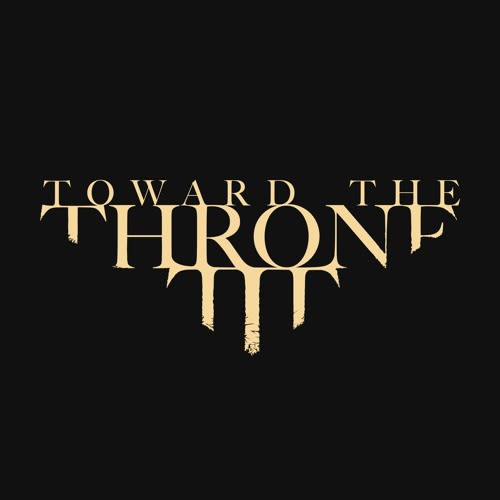Toward The Throne