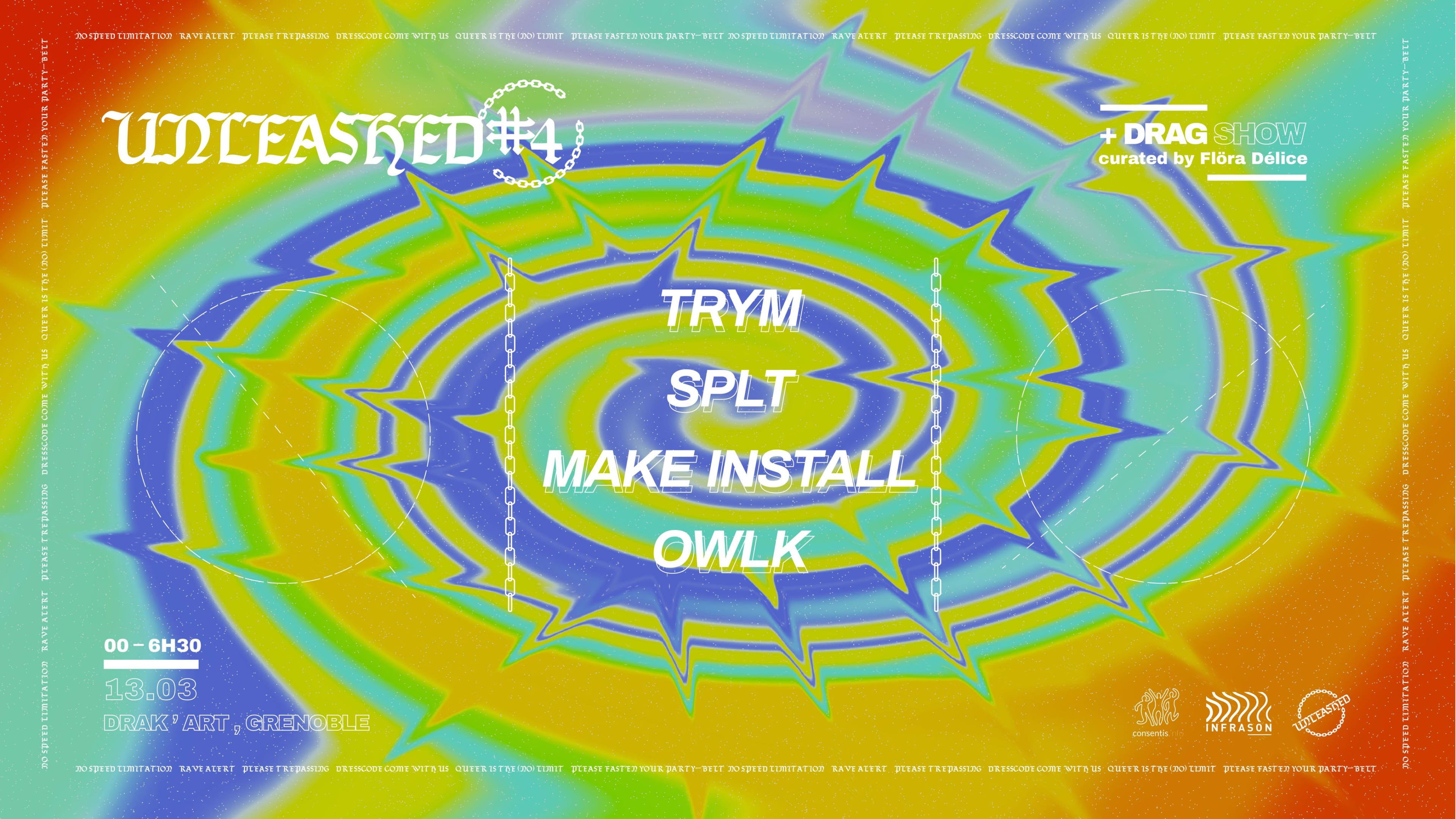 Unleashed #4 // Trym ~ Owlk ~ Splt ~ Make Install