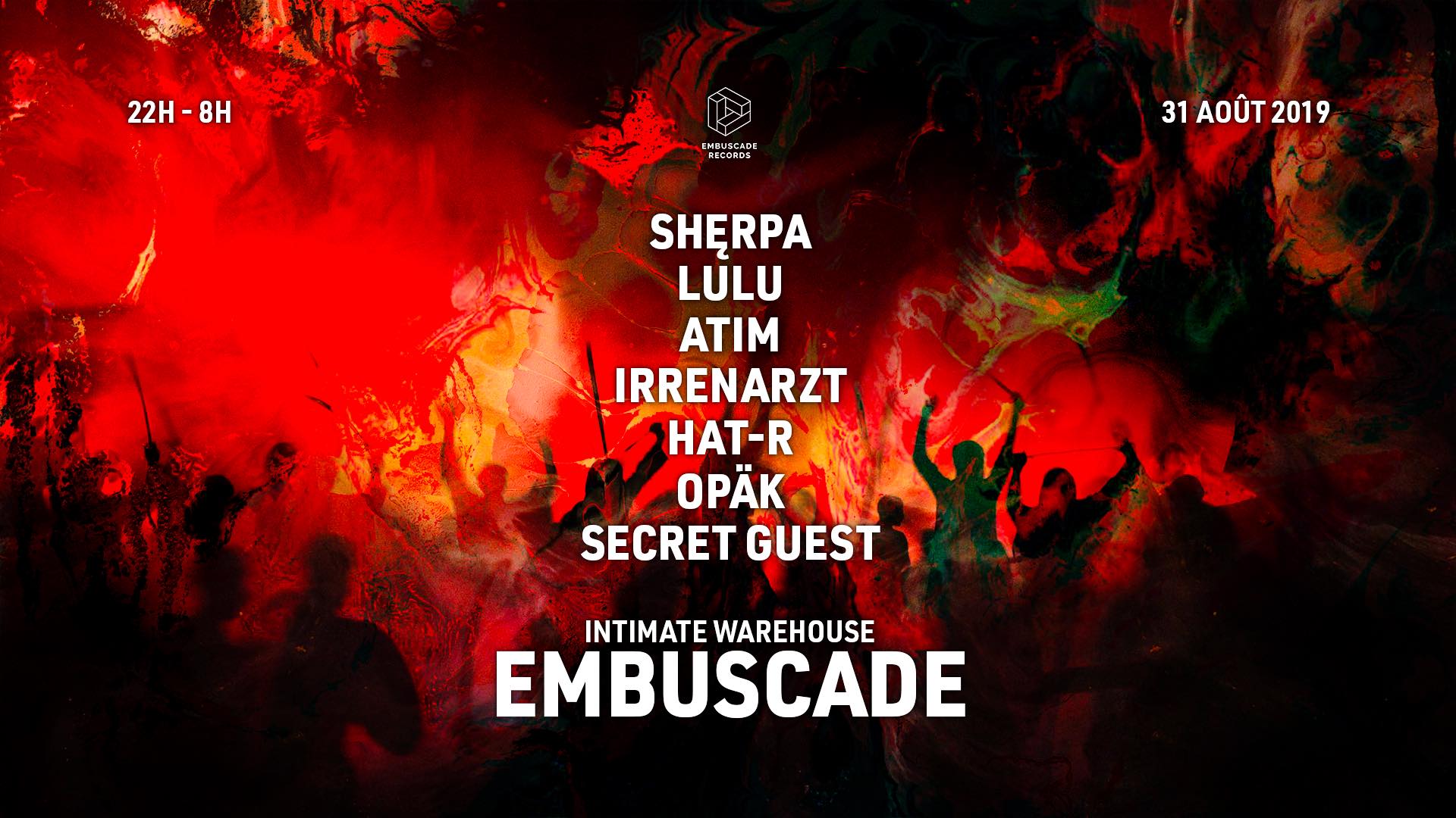 Embuscade : Intimate Warehouse