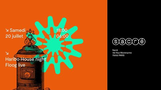 Sacré Haribo House Invite Floog (2 Hrs. Live)
