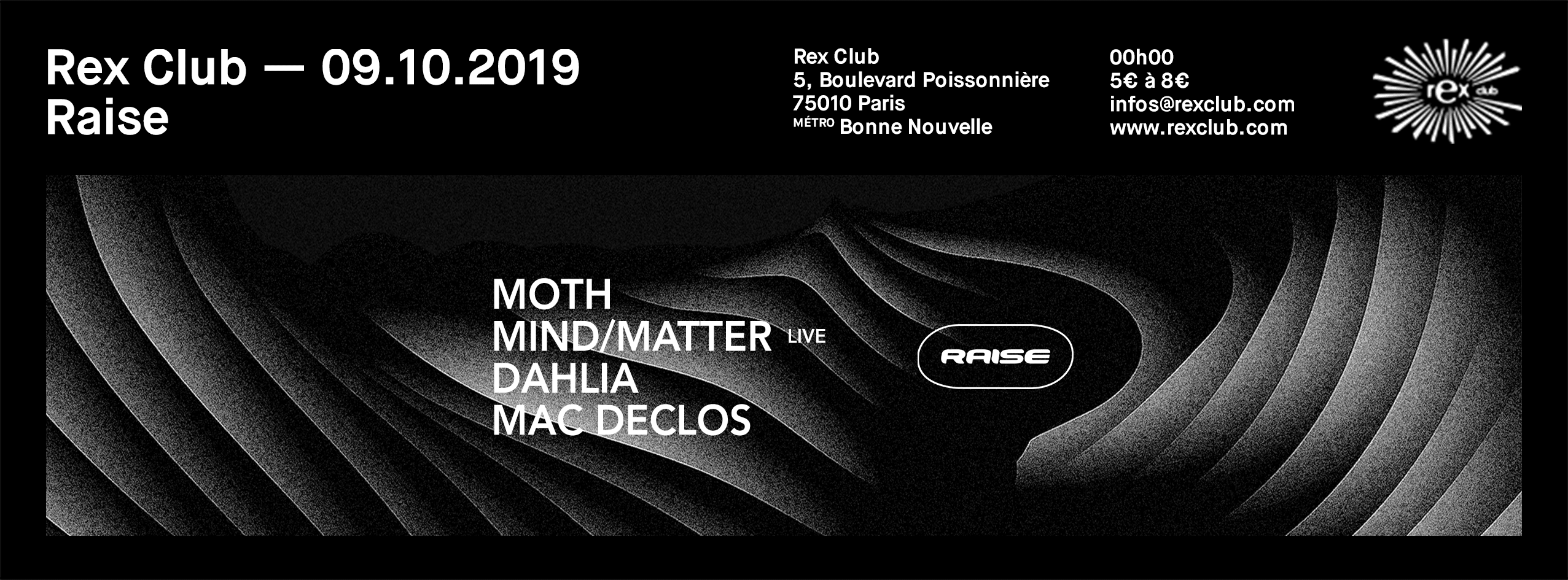 Raise: Moth, Mind/Mater Live, Dahlia, Mac Declos
