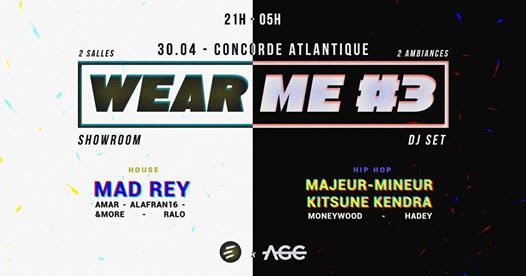 Wear Me #3 : 2 Salles/2 Ambiances, Pop-Up Store, Dj Sets