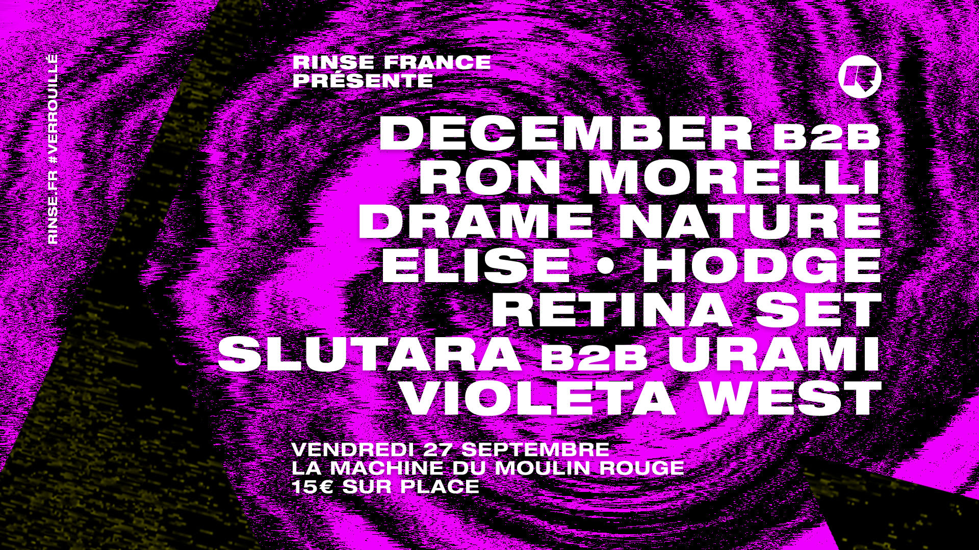 Rinse France Présente Ron Morelli, Hodge, December & More