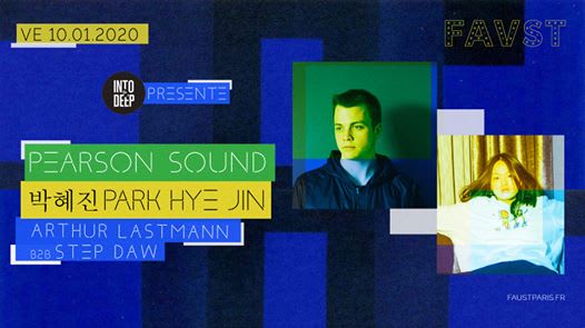 Faust & Into The Deep: Pearson Sound & 박혜진 Park Hye Jin