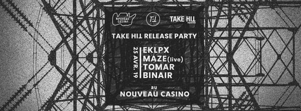 Take Hit Release Party // Eklpx, Maze, Tomar, Binair