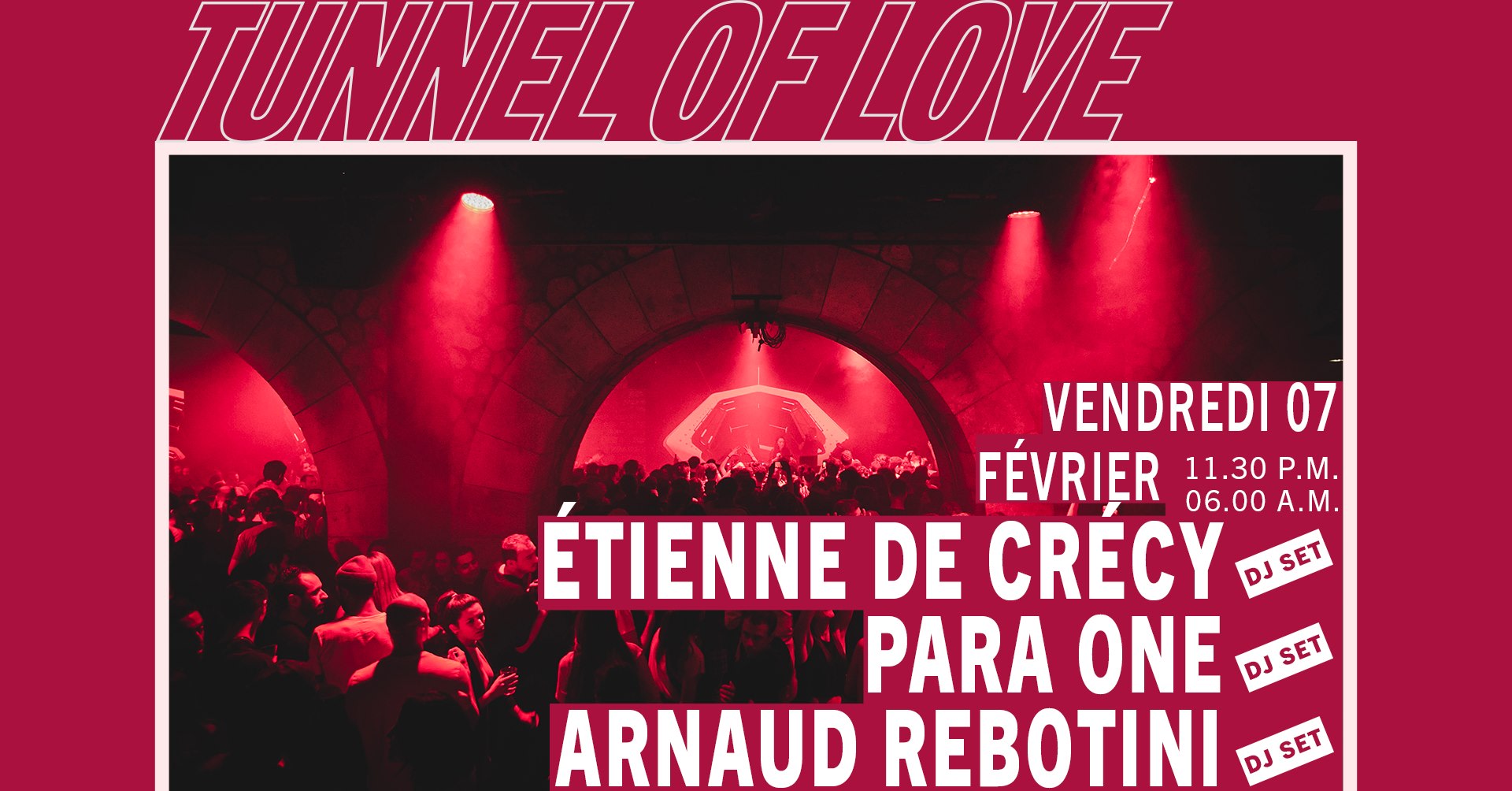 Tunnel Of Love : Étienne De Crécy, Para One & Arnaud Rebotini