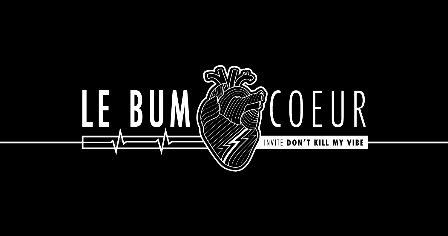 Bumcoeur Avec Don't Kill My Vibe