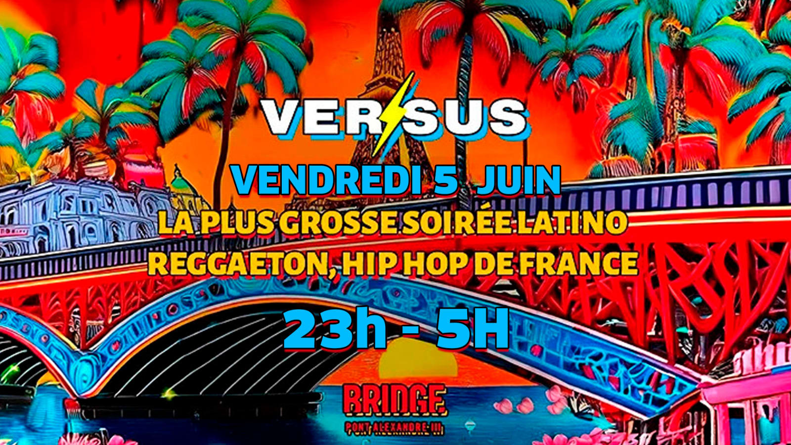 Bridge La + Grande Soirée Reggaeton Et Open Format 05-06