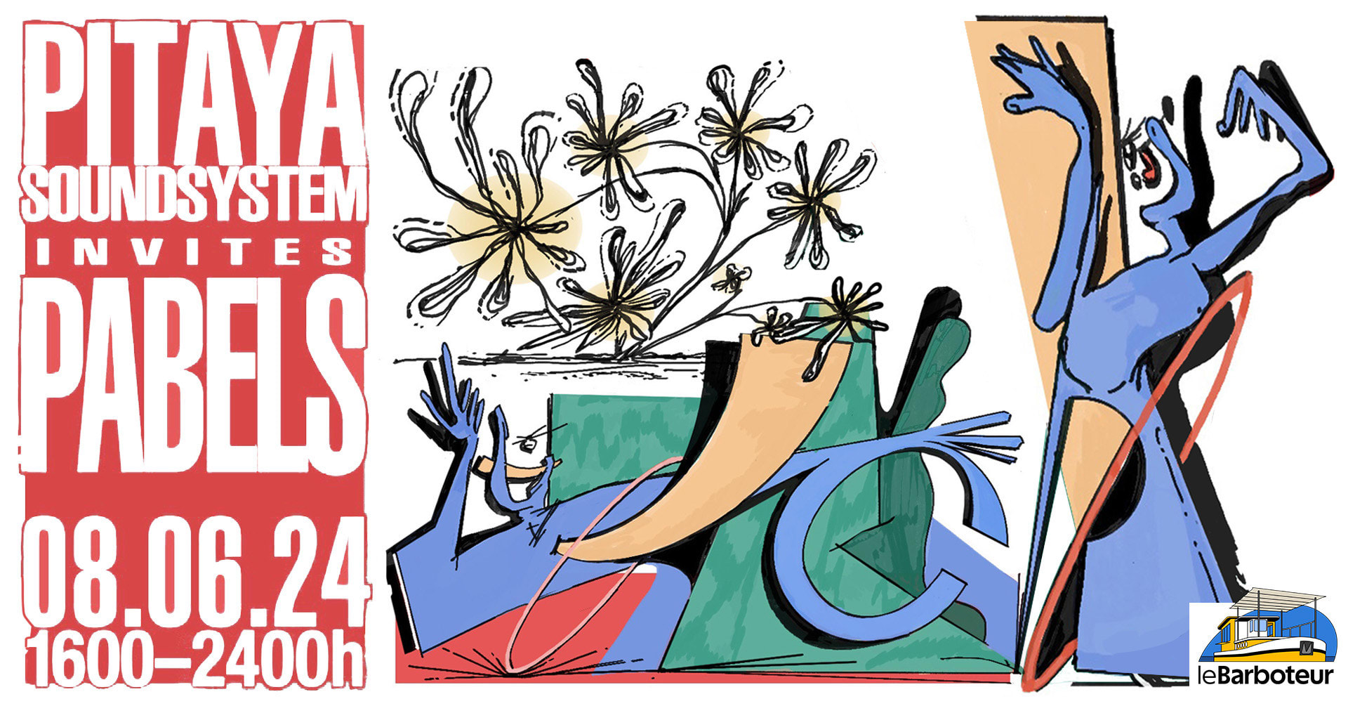 Pitaya Soundsystem Invites Pabels Au Barboteur