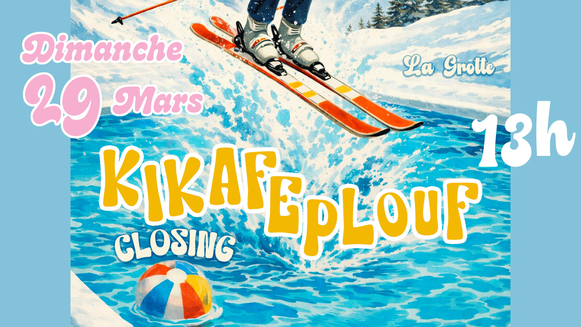 Kikafeplouf - Serre Chevalier - La Grotte 2026