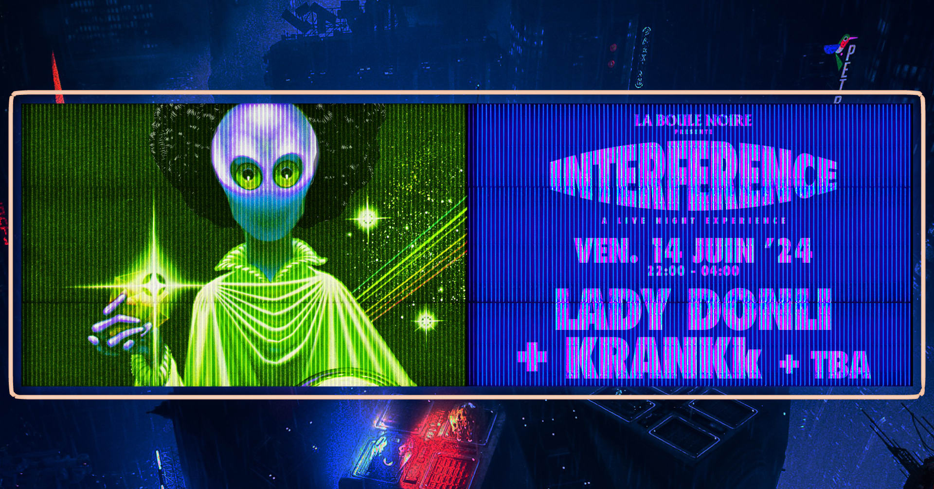 Interference : Lady Donli + Krankk + Tba