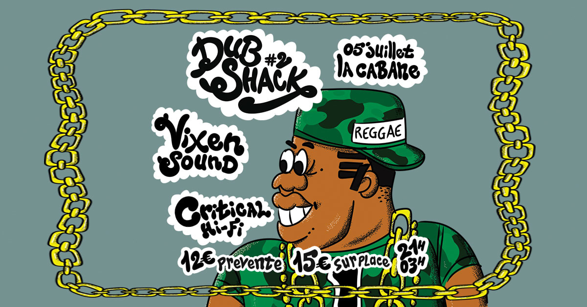 Dub Shack #2 : Vixen Sound Powered By Critical Hi-Fi