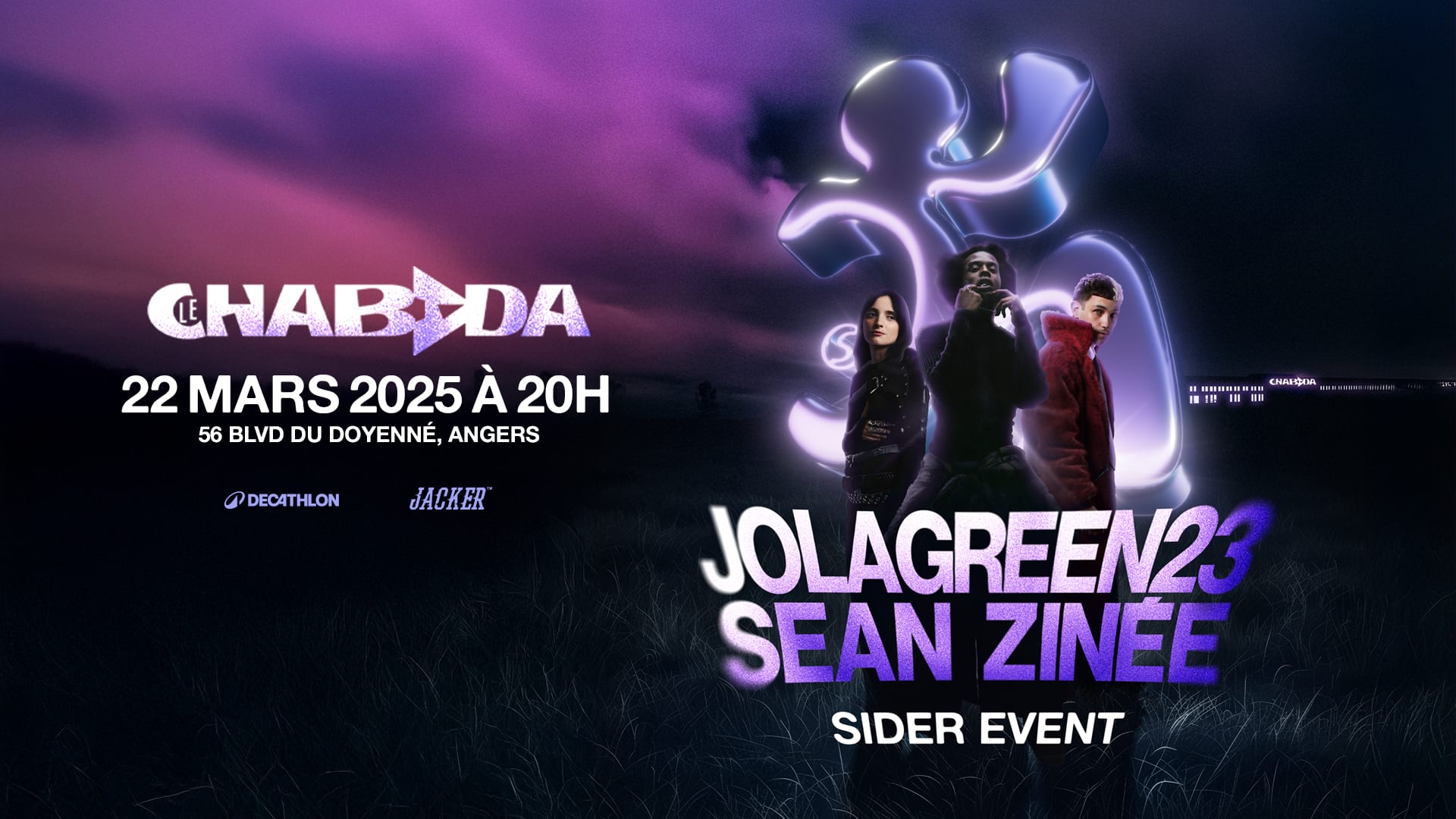 Zinée + Sean + Jolagreen23 - Le Chabada Angers