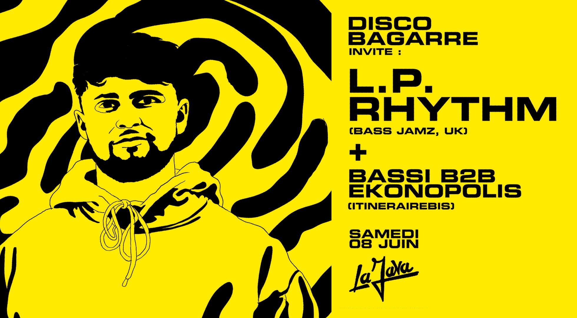 Disco Bagarre X La Java : L.P. Rhythm & Bassi B2b Ekonopolis