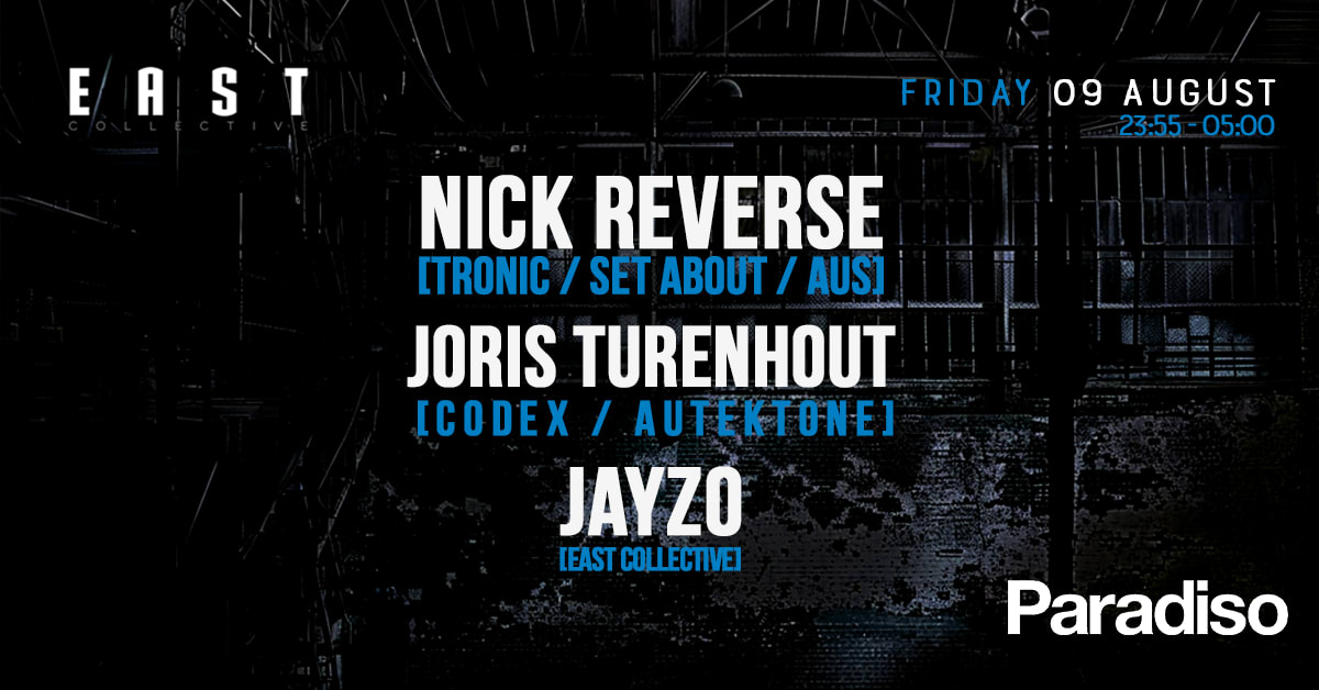 East Techno Collective W/ Nick Reverse [Aus]