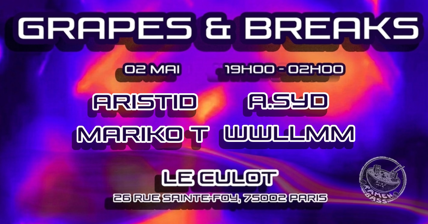 Ramen Bass Presents Grapes & Breaks