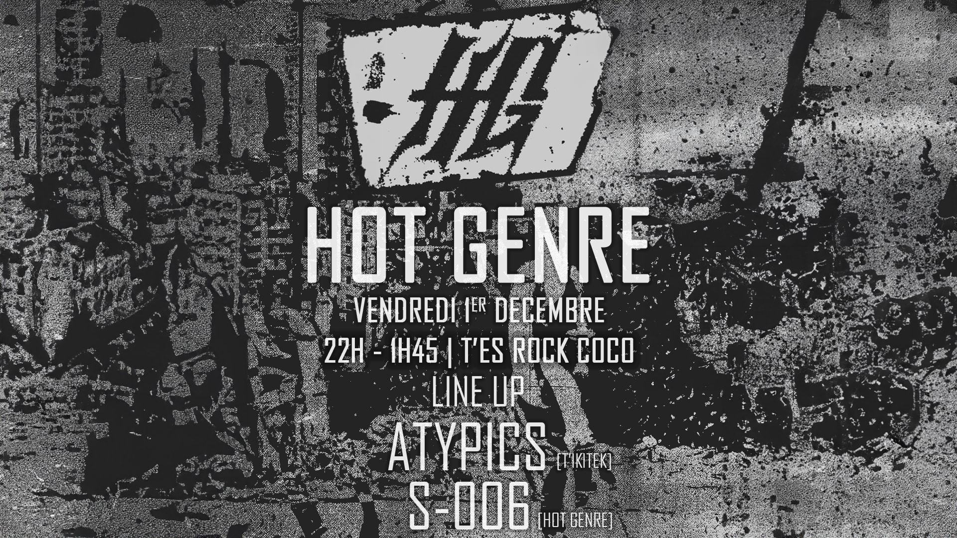 Hot Genre : S-006 & Atypics @T'es Rock Coco