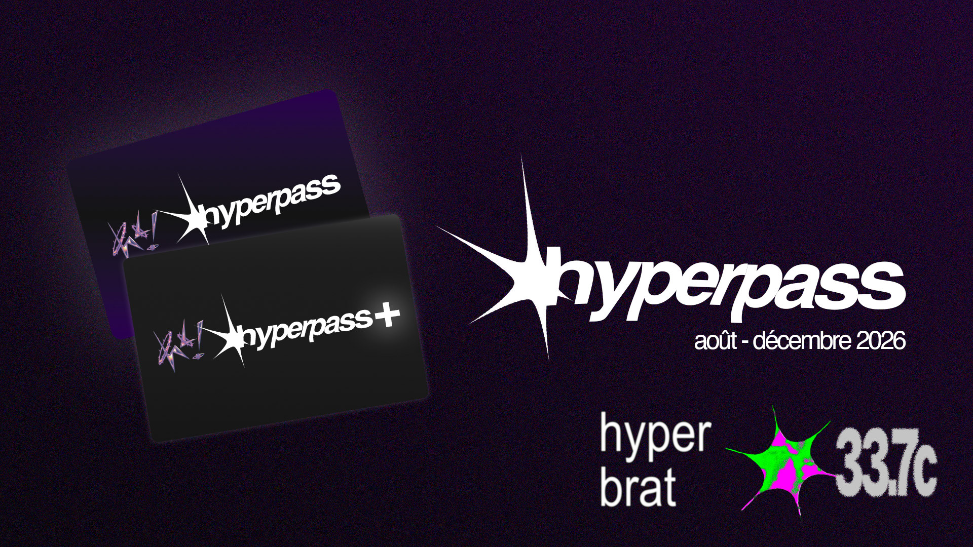 Hyperpass : Août - Décembre 2026