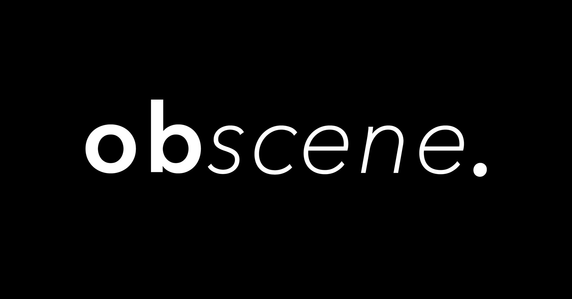 OBSCENE