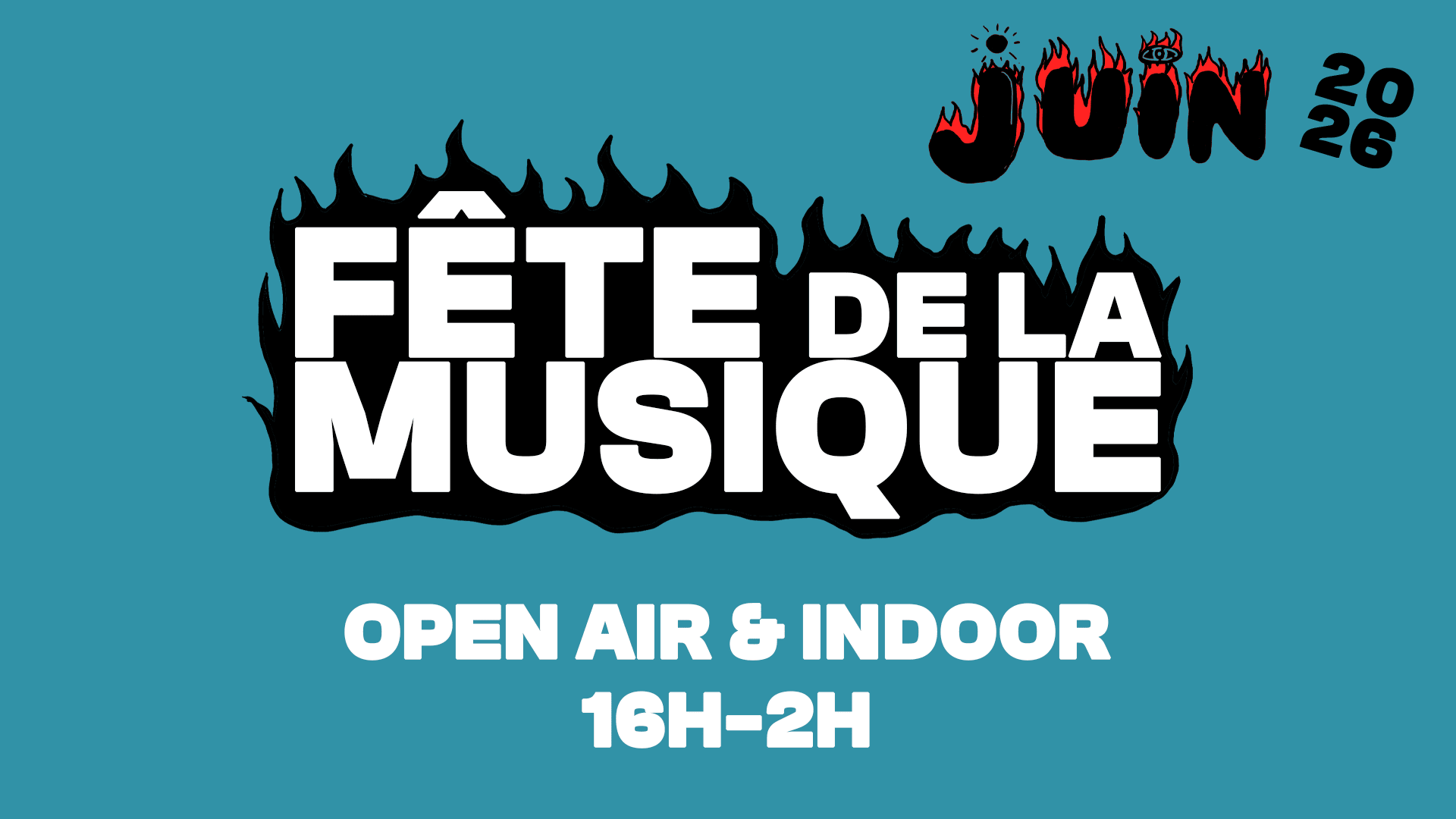 Fête De La Musique : Open Air (16h-00h) & Indoor (21h-2h)