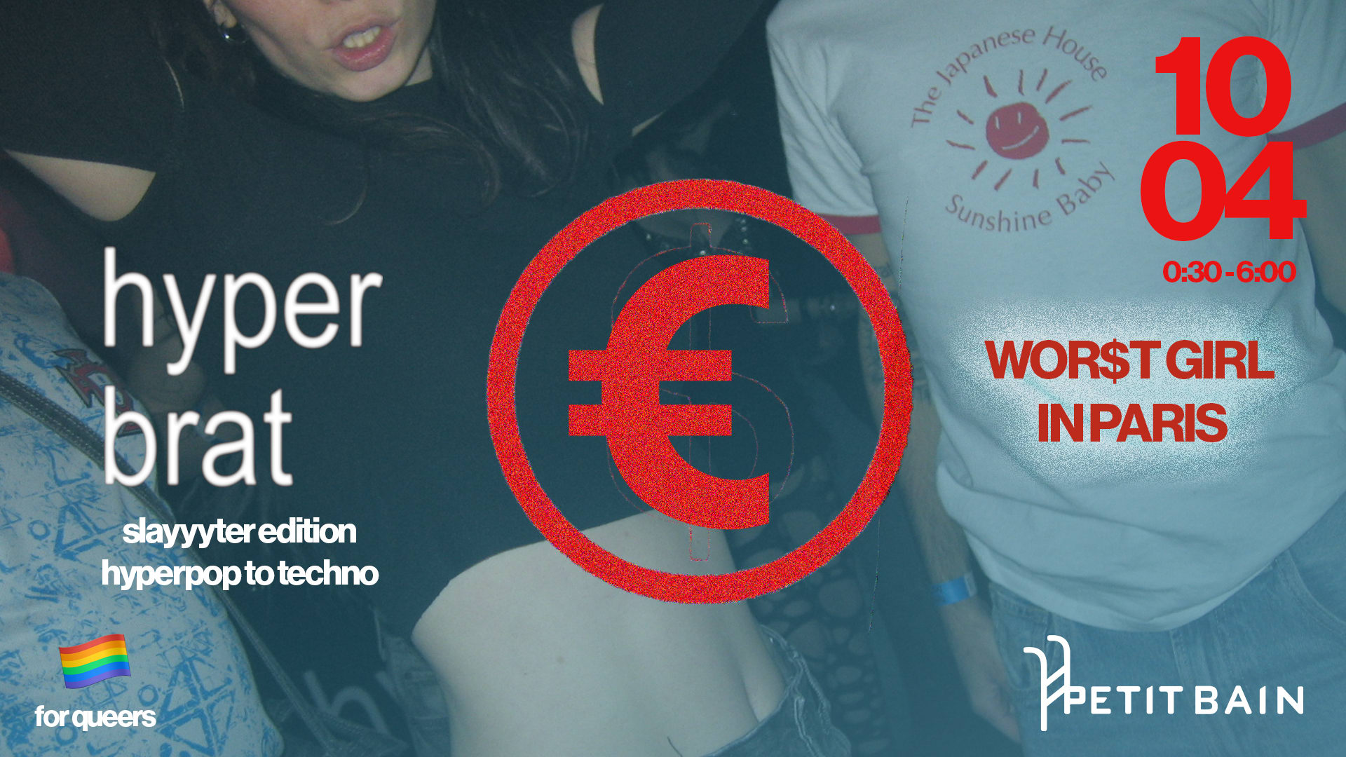 Hyperbrat Slayyyter Edition : Worst Girl In Paris