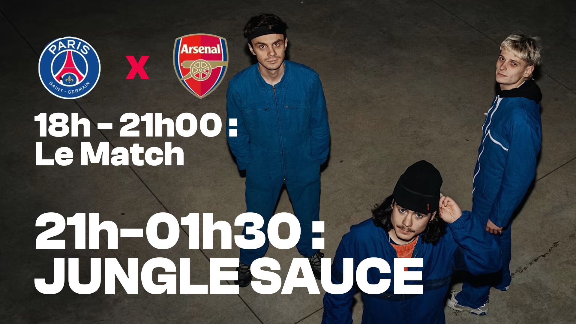 Finale Psg - Arsenal & Concert De Jungle Sauce I 30.05.26