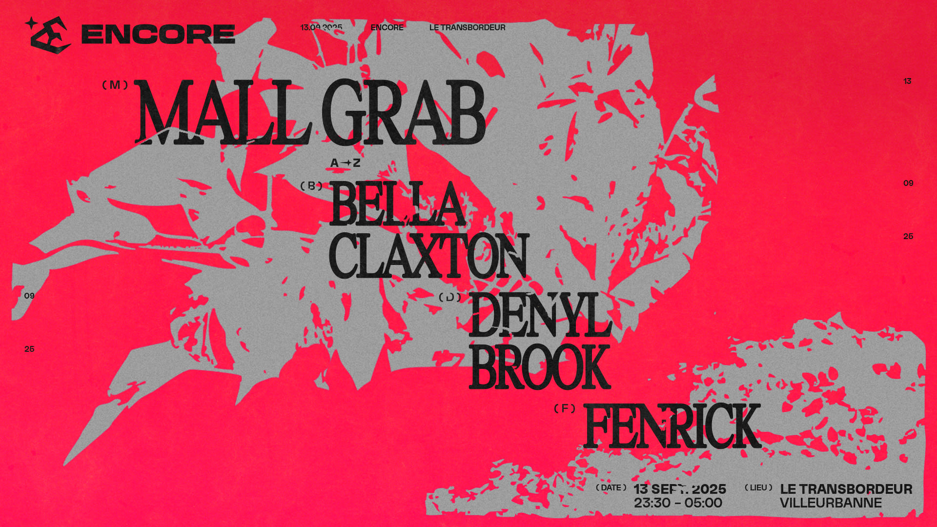 Encore : Mall Grab, Fenrick, Bella Claxton, Denyl Brook