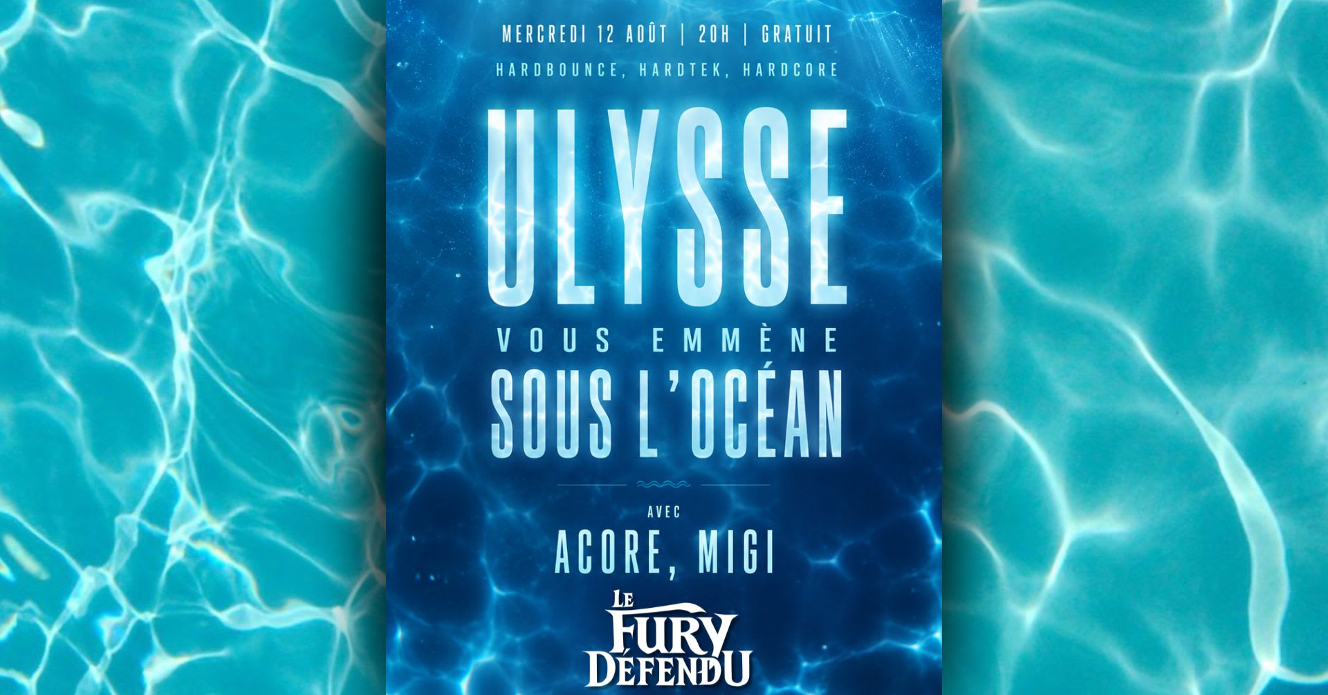 Ulysse Vous Emmène Sous L'océan (Soirée Techno)