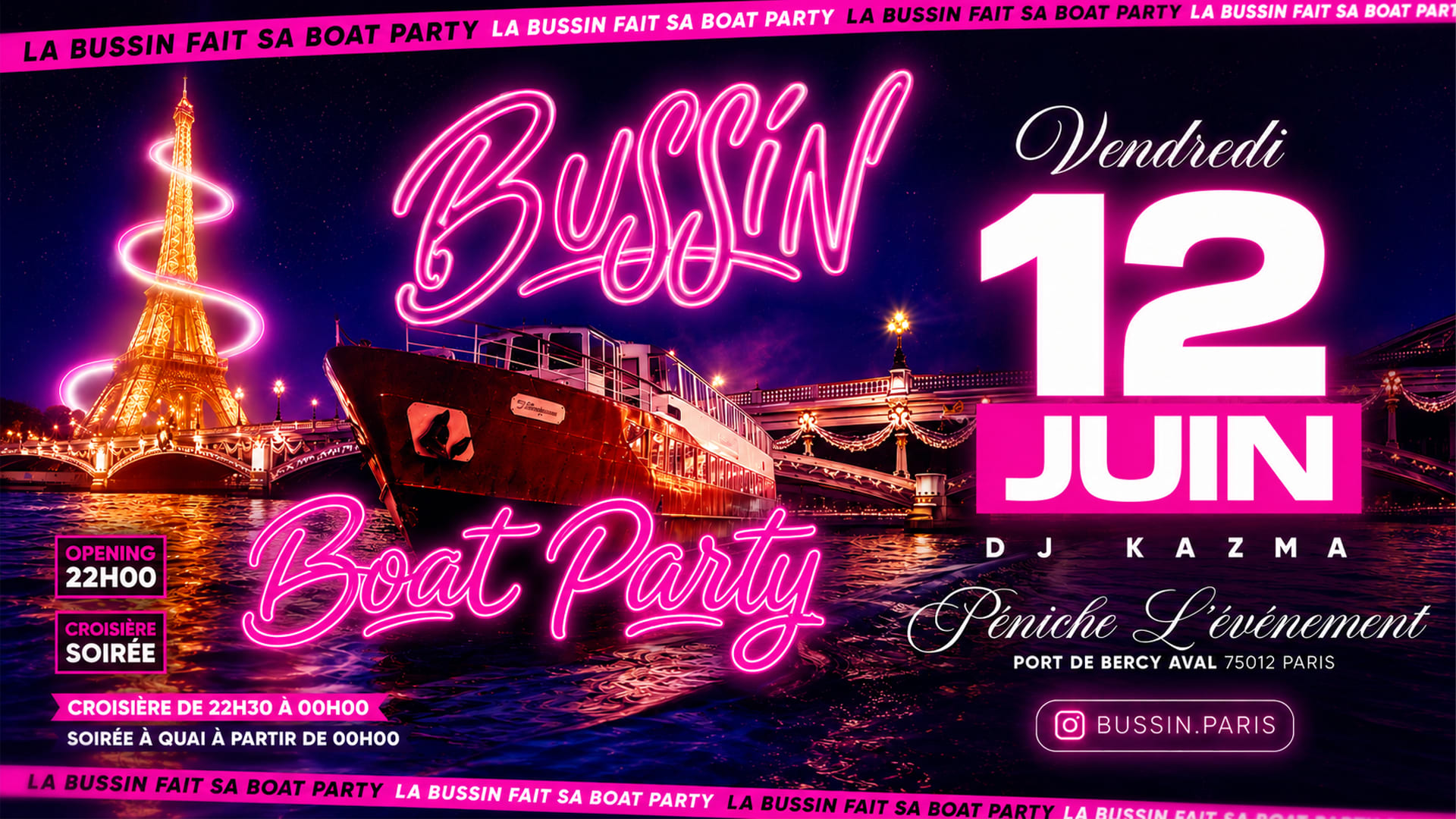 Bussin Edition Boat Party - Soirée&Croisière -Vendredi12juin