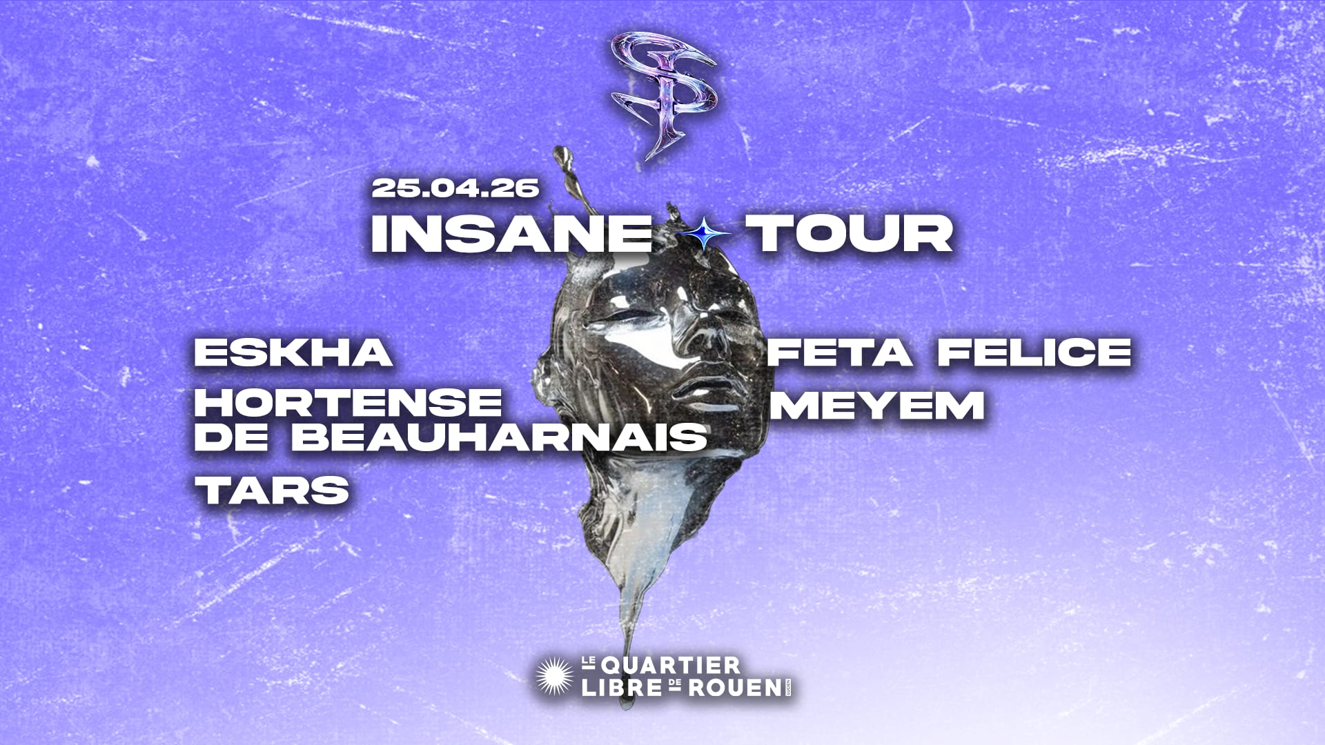 Insane Tour X Quartier Libre De Rouen