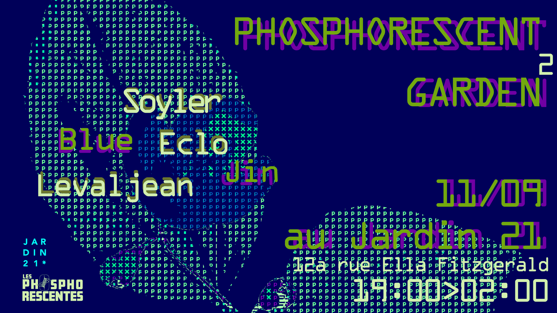 Les Phosphorescentes X Jardin21 - Open Air