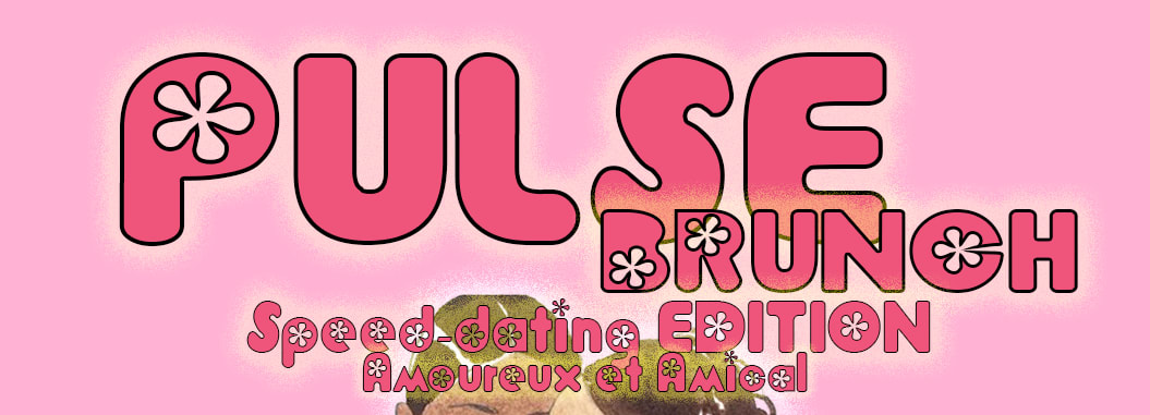 Pulse Brunch : Speed-Dating Edition
