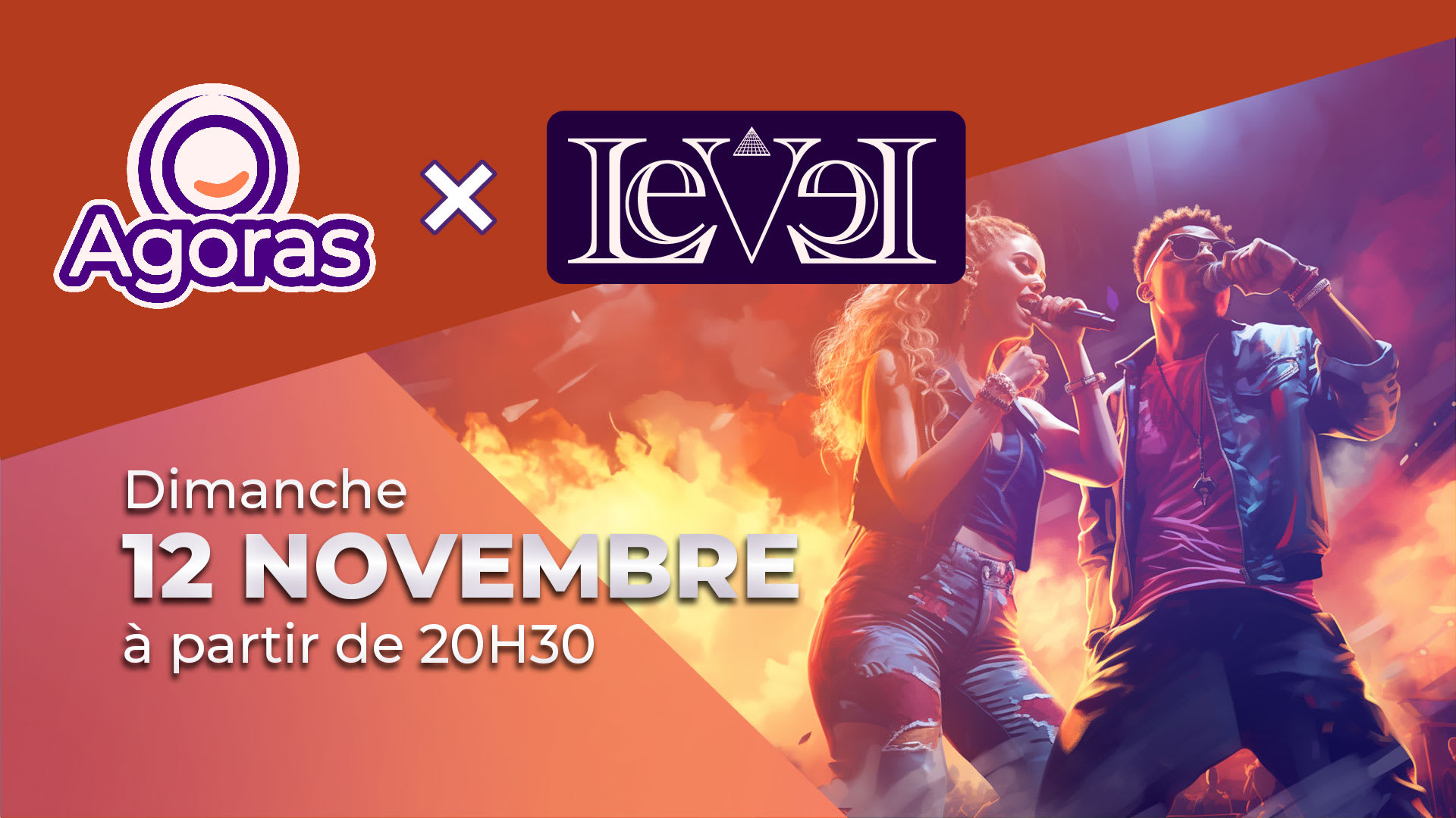 Agoras X Le Level - 12 Novembre
