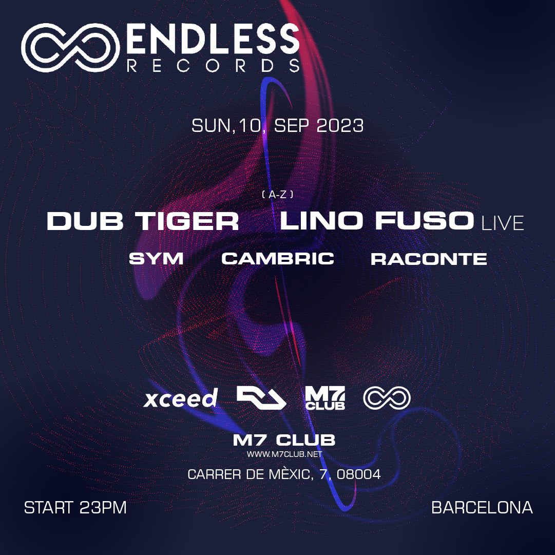 Endless W/ Lino Fuso - Dub Tiger -Sym - Raconte - Cambric