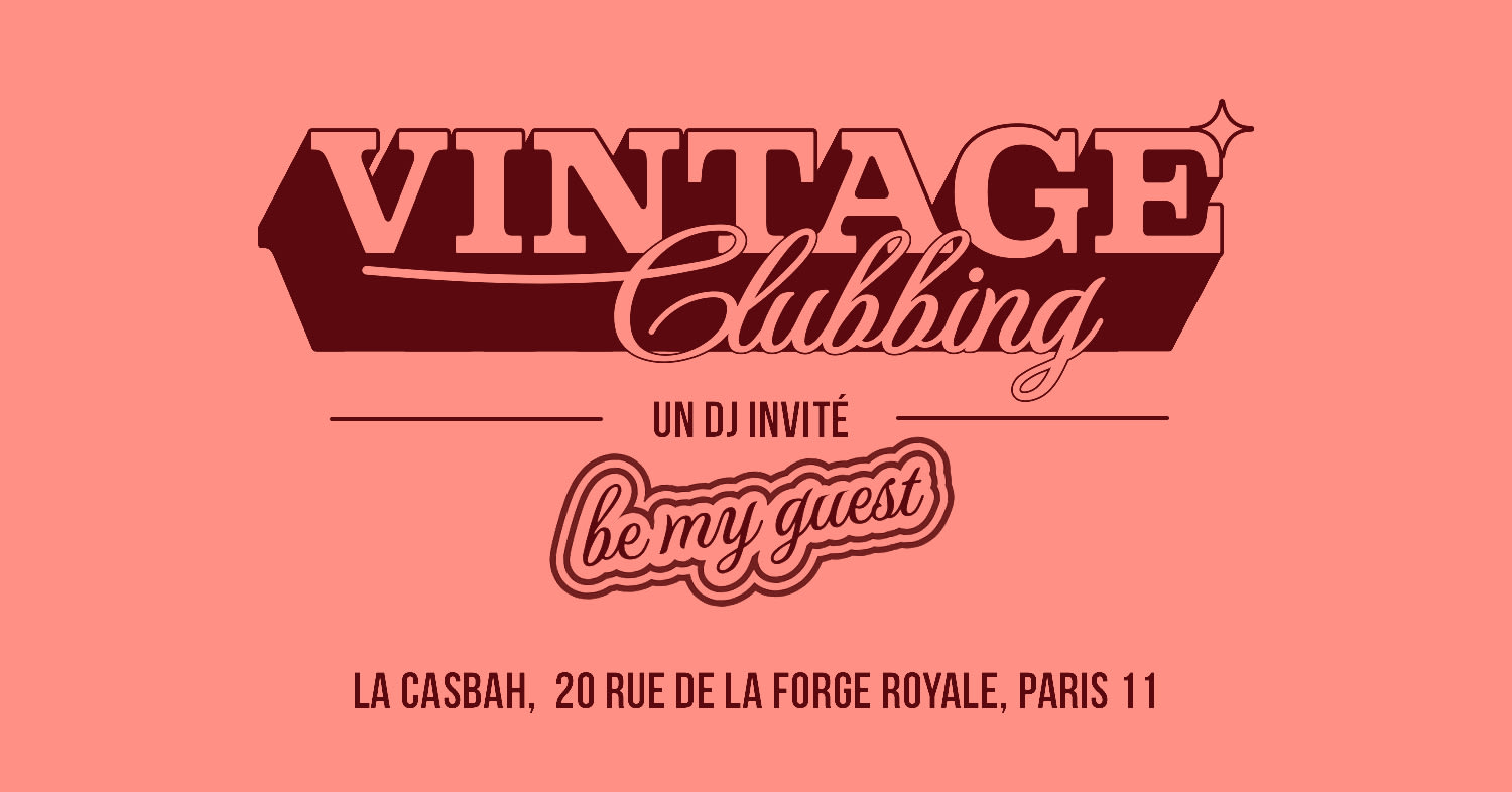 Vintage Clubbing: Be My Guest W/ Omar Varu