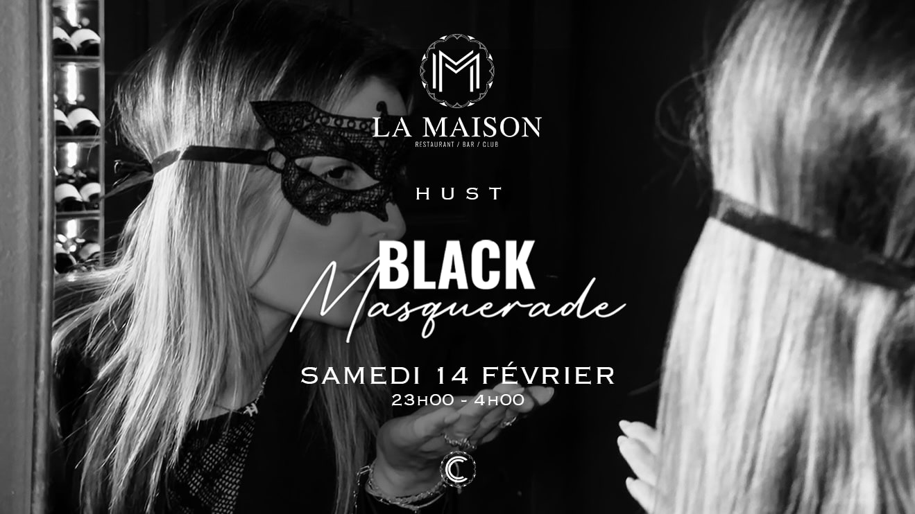 Black Masquerade - Samedi 14 Février