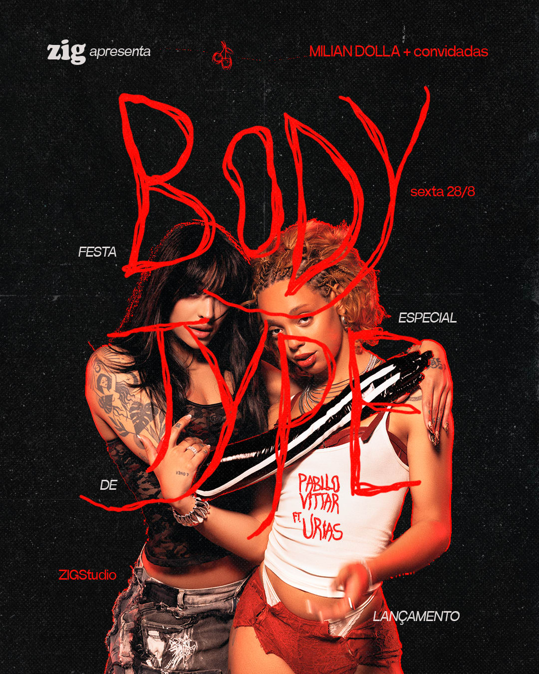 Pabllo C/ Urias: Body Type - Milian Dolla + Convidadas 28/8
