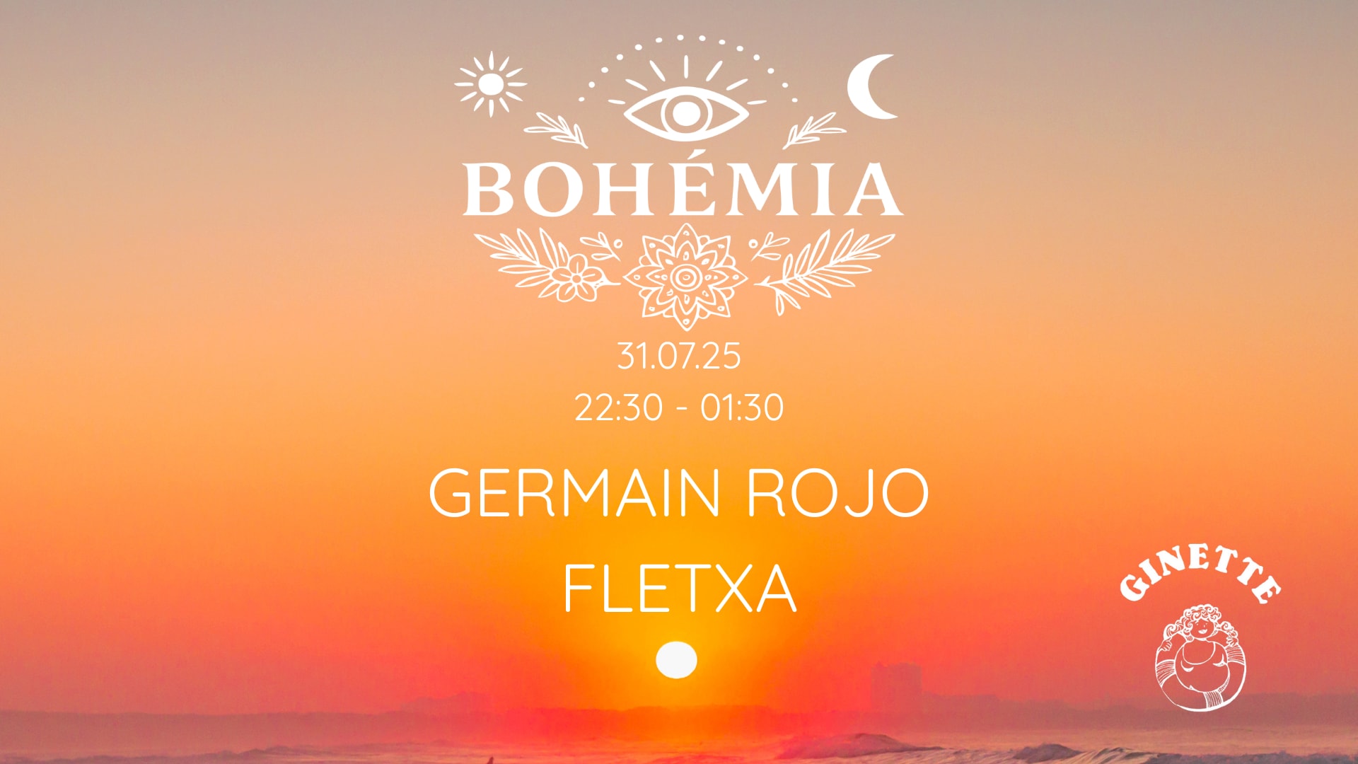Bohémia : Germain Rojo / Fletxa @ Ginette Plage - 31.07.25