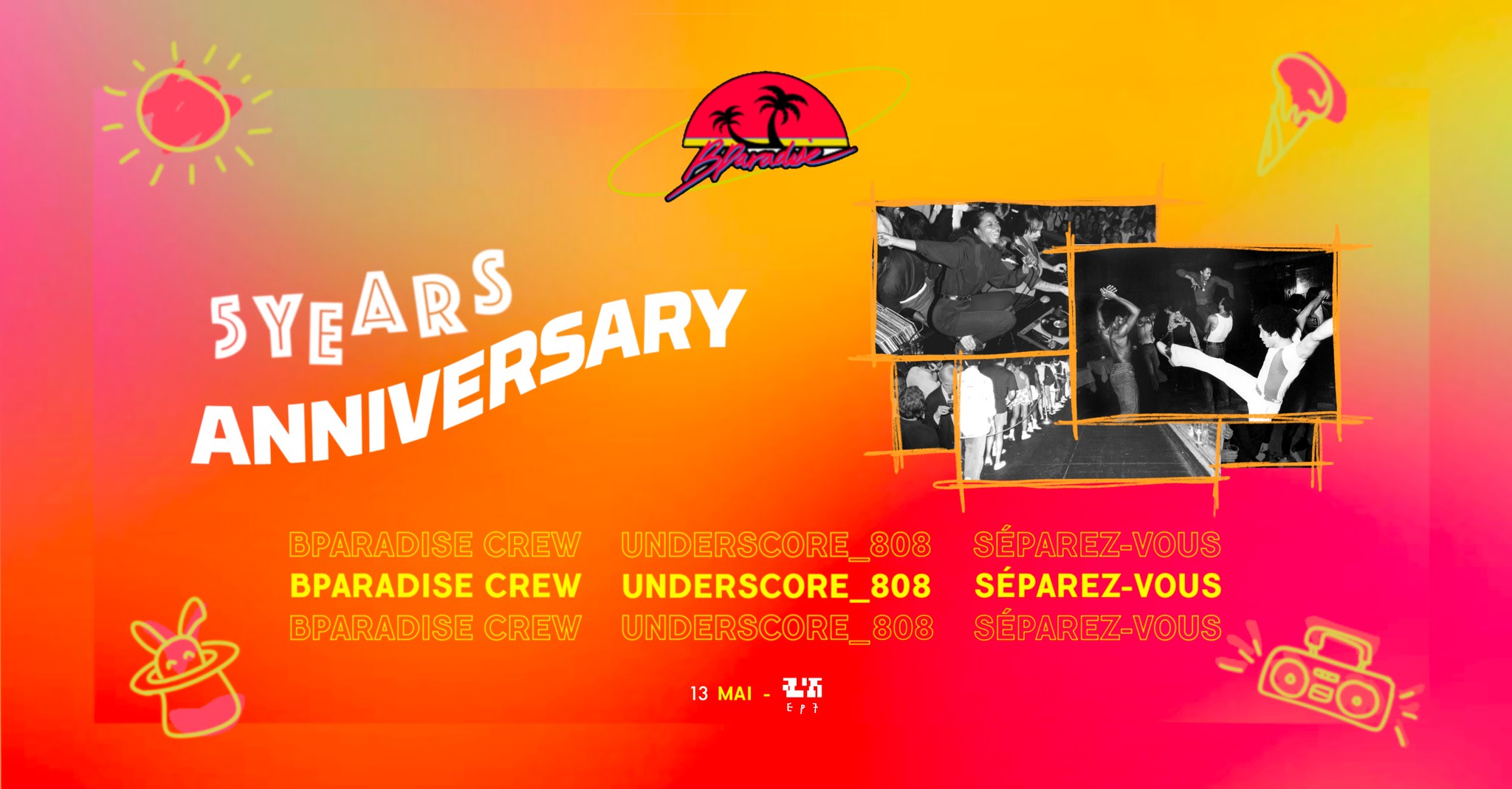 5 Ans De Bparadise W/Underscore_808 & Séparez-Vous