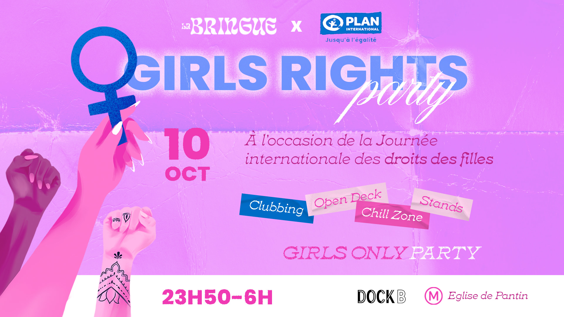 La Bringue X Plan International - Girls Rights Party