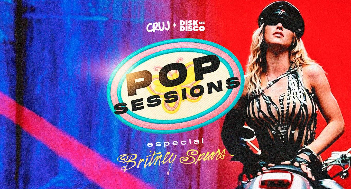 Pop Sessions: Britney (Cruj + Disk Me Disco)