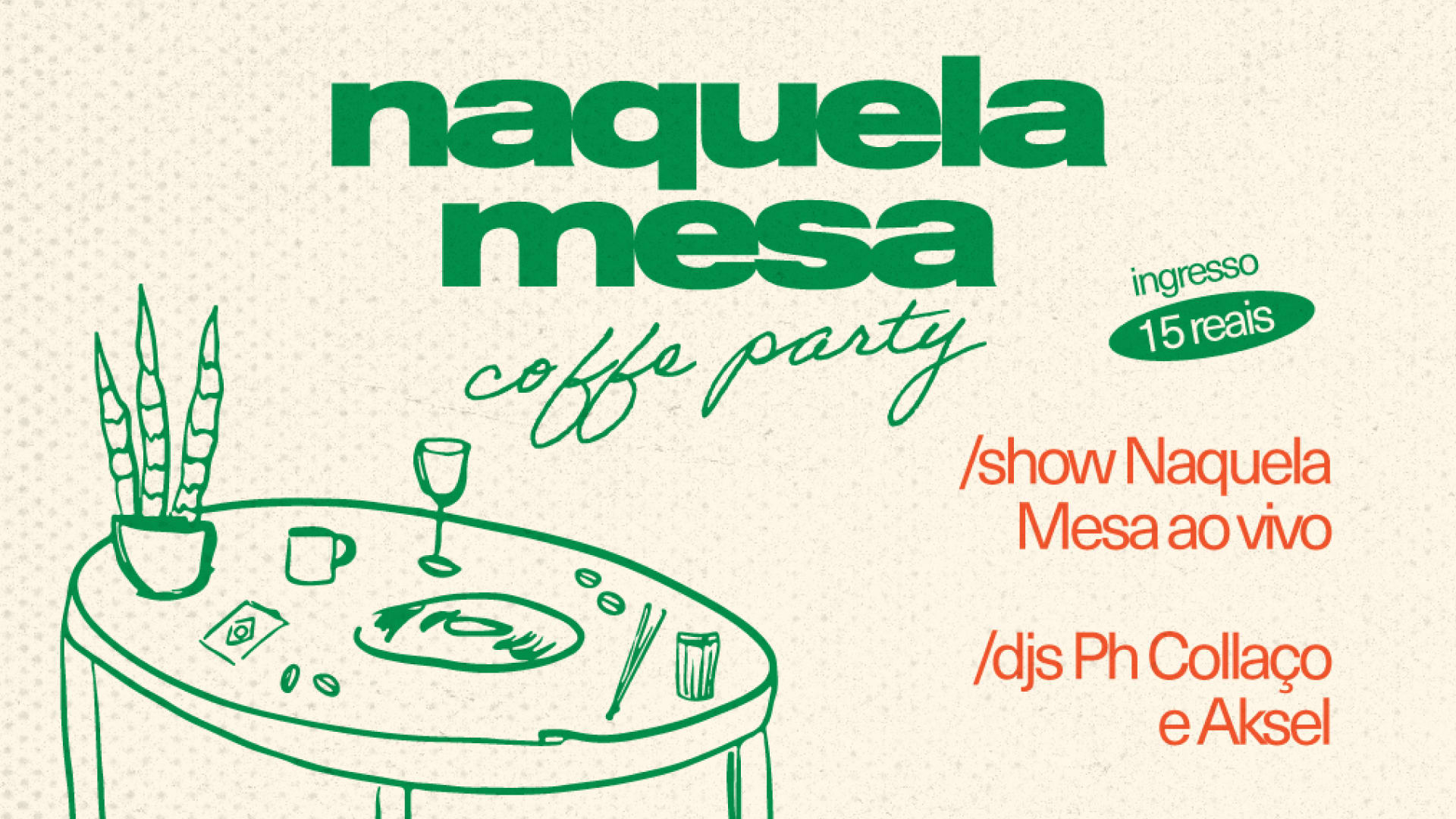 Naquela Mesa Coffee Party